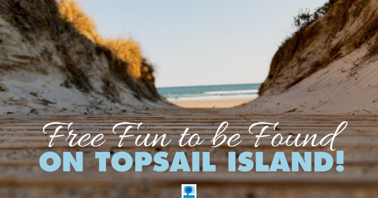 Free Fun to be Found on Topsail Island!