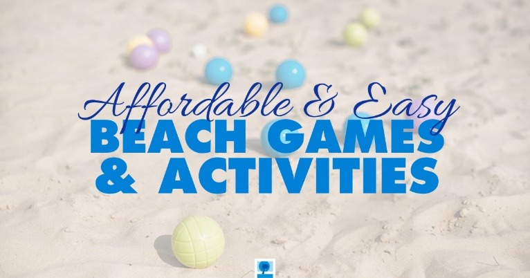 Affordable and Easy Beach Games and Activities