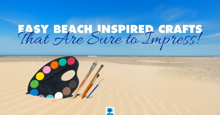 Easy Beach Inspired Crafts That Are Sure to Impress
