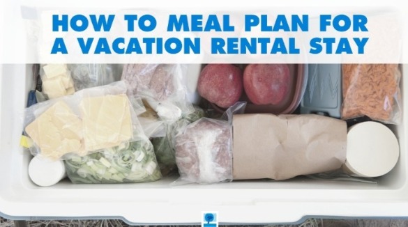 Vacation Rental Meal Planning | Island Real Estate