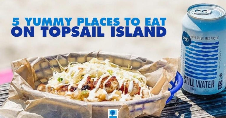5 Yummy Places to Eat on Topsail Island