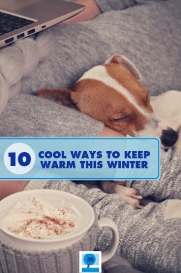 10 Cool Ways to Keep Warm This Winter | Island Real Estate