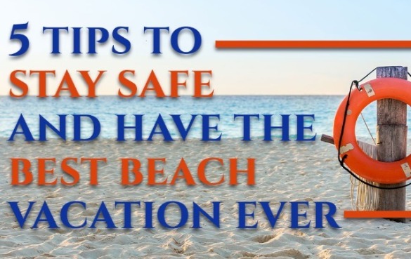 Safe Vacation Tips | Island Real Estate